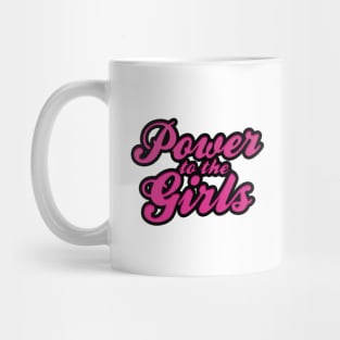 Power to the Girls Mug